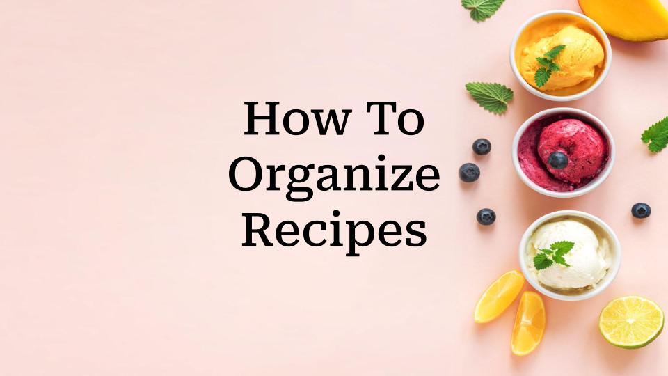 How To Organize Recipes
